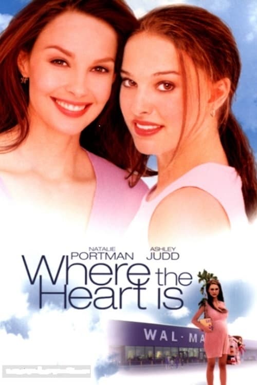 دانلود فیلم Where the Heart Is – قلب در کجا قرار دارد