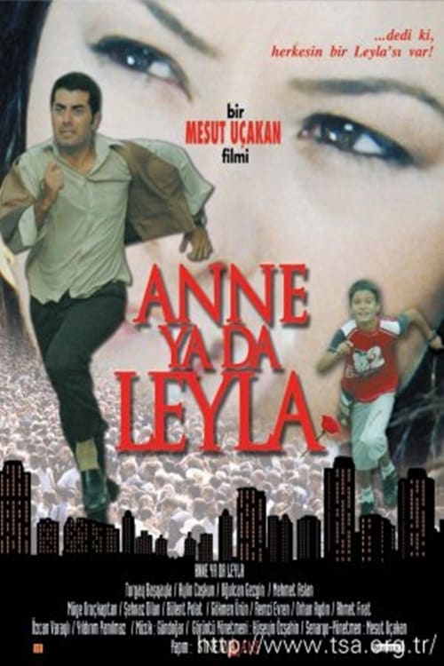 دانلود فیلم ترکی Anne ya da Leyla لیلا یا مادر